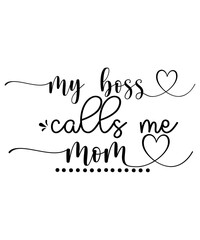 Mom svg, Mom svg BUndle, Mom T-Shirt, Mom life svg, Mother's Day Quote Cut File, Cute Mom, Mother's Day Quotes SVG, Mom Svg Bundle, Mama Svg, Mom Quote Svg, Happy Mothers Day Svg, Mom Svg Bundle, Mom 