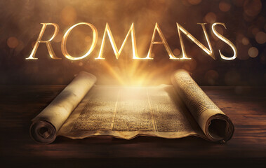 Glowing open scroll parchment revealing the book of the Bible. Book of Romans. Justification, faith, grace, law, sin, righteousness, salvation, reconciliation, adoption, hope