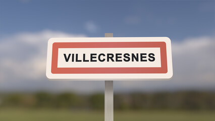 Obraz premium City sign of Villecresnes. Entrance of the town of Villecresnes in, Val-de-Marne, France. Panneau de Villecresnes.