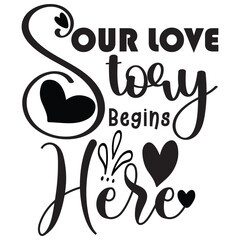 Fototapeta premium OUR LOVE Story Begins Here