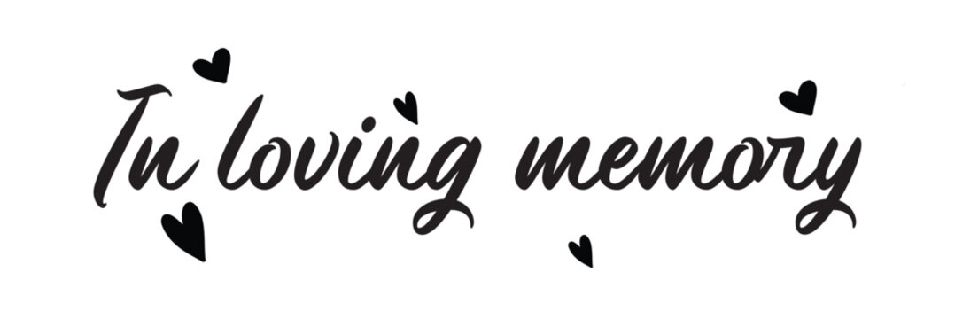 In loving memory text vector written with an elegant typography. Isolated on white background.