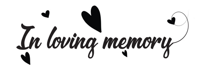 In loving memory text vector written with an elegant typography. Isolated on white background.