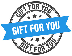 gift for you stamp. gift for you label on transparent background. round sign