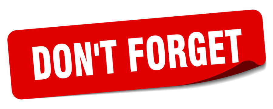 don't forget sticker. don't forget label