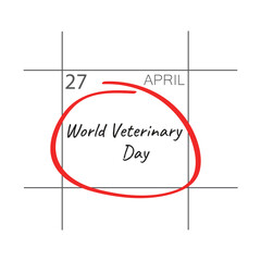 Obraz premium April 27. Hand writing text World Veterinary Day on calendar date.