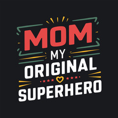 MOTHER'S DAY TYPOGRAPHY T-SHIRT DESIGN TEMPLATE. MOTHER'S DAY LETTERING. Mom typography t shirt design