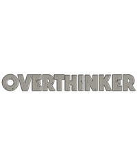 Overthinker Mental Health Sublimation