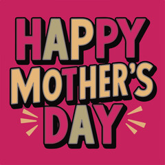Fototapeta na wymiar Happy_Mothers_day_Bold_Stylish_Typography T shirt Design