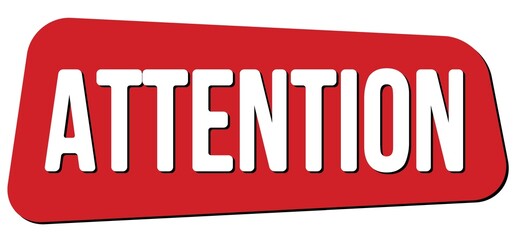 ATTENTION text on red trapeze stamp sign.