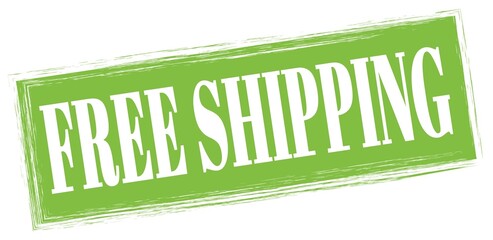 FREE SHIPPING text written on green stamp sign.