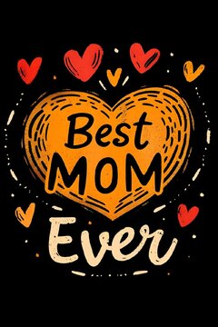 a black background with a heart with red hearts and the words best mom ever