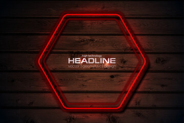 Red neon luminous hexagonal frame on dark wooden abstract background. Vector futuristic design - 785266977