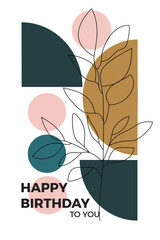 Stylish abstract birthday card with shapes of circle, semi-circle of pink, grey and yellow colour with hand-drawn black brach with leaves