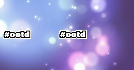 Image of hashtag ootd text in white over white bokeh lights and lens flare on purple