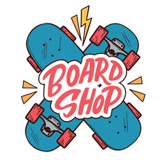 Board shop. Hand drawn vector logo with skateboards and lettering. Illustration for sticker, poster, patch or print on t-shirt