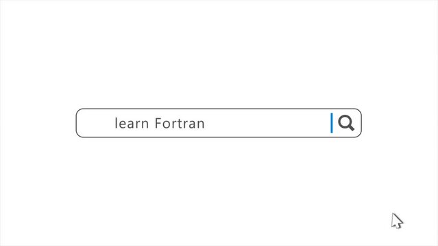 Learn Fortran in Search Animation. Internet Browser Searching