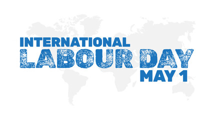 Happy International Labour Day May 1. Mayday poster or banner design.