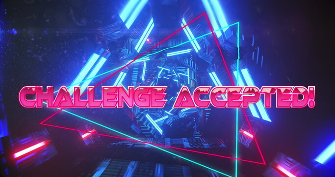Image of challenge accepted over neon tunnel on black background - Powered by Adobe