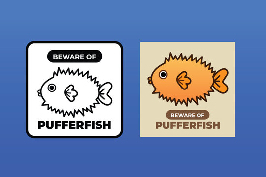 Beware of pufferfish poisonous fish sign age poster sticker vector illustration graphic design set group bundle. Simple flat cartoon aquatic sea animals drawing.