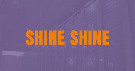Image of shine text and data processing over server room