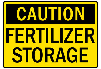 Farm safety sign fertilizer storage