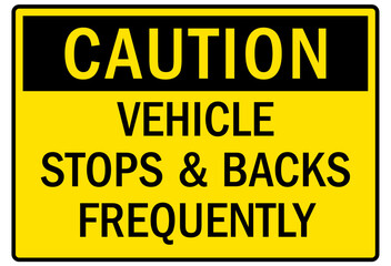 Frequent stop sign vehicle stops and backs frequently