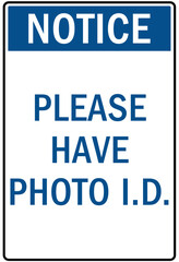 ID badges sign please have photo id