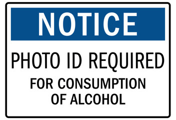 ID badges sign photo id required for consumption of alcohol