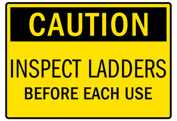 ladder safety sign inspect ladders before each use
