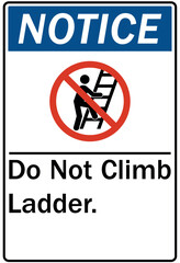 ladder safety sign do not climb ladder