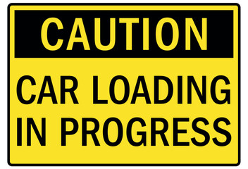 Railroad warning sign car loading in progress