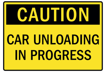 Railroad warning sign car unloading in progress