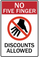 Shoplifting crime sign no five finger discount allowed