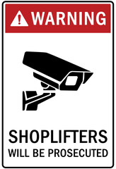 Shoplifting crime sign shoplifters will be prosecuted