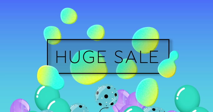 Image of huge sale text over blobs and balloons on blue background