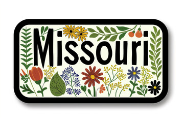 Missouri Sign Surrounded by Flowers and Leaves