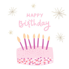 Pink birthday cake decorated candles vector illustration, gold glirtter sparks and sparklers on white background, happy birthday handwritten text