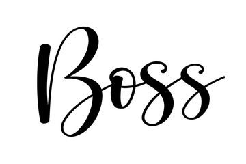 Hand drawn text Boss lettering vector illustration