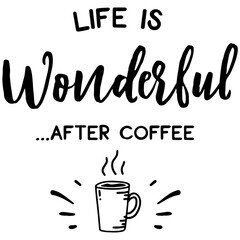 Stylish , fashionable and awesome coffee typography art and illustrator, Print ready vector handwritten phrase coffee T shirt hand lettered calligraphic design.coffee cup Vector illustration bundle.