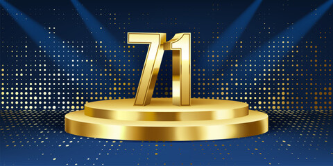 71st Year anniversary celebration background. Golden 3D numbers on a golden round podium, with lights in background.