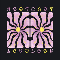 Abstract vector art illustration with hand drawn groovy flowers composition and lettering isolated on black background. Contemporary floral design for t-shirt printing, card poster print