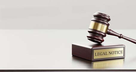 Legal Notice: Judge's Gavel and wooden stand with text word