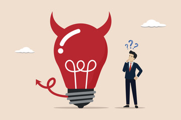 Bad idea cause problem and failure, concept of evil and negative opinions, evil ideas or bad thinking, evil thinking businessman looking at devil light bulb doubting bad idea.