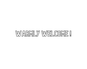 warmly welcome text vector design. This vector is isolated in white background