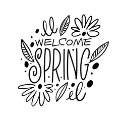 Welcome Spring. Hand drawn black color lettering phrase.