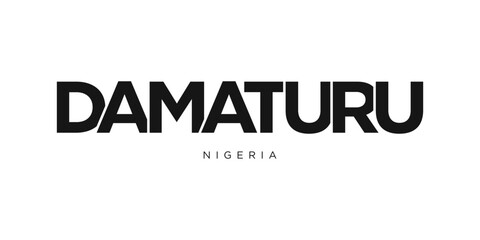 Damaturu in the Nigeria emblem. The design features a geometric style, vector illustration with bold typography in a modern font. The graphic slogan lettering.