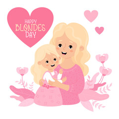 Happy Blonde Day. Cute blonde woman mother with her Fair-haired daughter in pink. Vector illustration. Holiday postcard congratulations. May 31