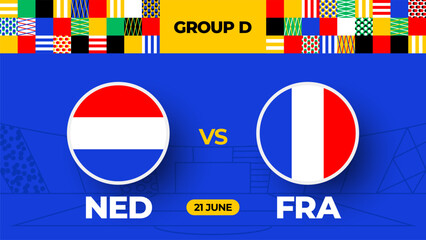 Netherlands vs France football 2024 match versus. 2024 group stage championship match versus teams intro sport background, championship competition.