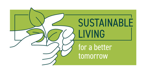 Sustainable Living for a Better Tomorrow - slogan