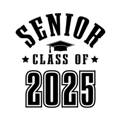 Senior Class Of 2025 Vector Design for sticker and T-shirt Design 2025